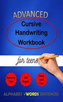 Advanced Cursive Handwriting Workbook for teens: Cursive Handriting Practice for middle school students with guide and inspiring quotes dot to dot cursive letters writing skills worksheet ( Right o(2 Cursive Writing)