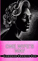 One Wife's Way