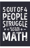 5 Out Of 4 People Struggle With Math