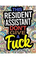 This Resident Assistant Don't Give A Fuck Coloring Book