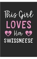 This Girl Loves Her Swissneese: Lined Journal, 120 Pages, 6 x 9, Funny Swissneese Gift Idea, Black Matte Finish (This Girl Loves Her Swissneese Journal)