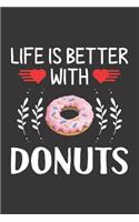 Life Is Better With Donuts