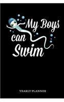 My Boys Can Swim Yearly Planner: My Boys Can Swim Yearly Planner 2020 Daily Weekly Monthly Academic Planner & Organizer To Do's And Goals Calendar Class Shedule For Student