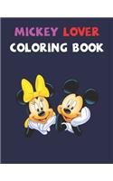 Mickey Lover Coloring Book: Best Gifts For Kids And Toddler. Ideal For Kids And Adults To Inspire Creativity And Relaxation With 20 Coloring Pages Of Mickey Mouse.