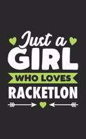Just A Girl Who Loves Racketlon