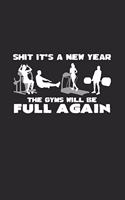 New year gym will be full: 6x9 New Year's Eve - lined - ruled paper - notebook - notes