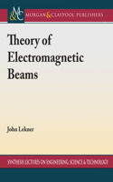 Theory of Electromagnetic Beams