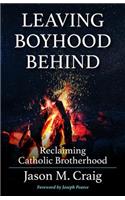 Leaving Boyhood Behind