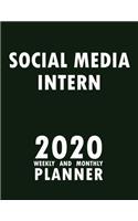 Social Media Intern 2020 Weekly and Monthly Planner: 2020 Planner Monthly Weekly inspirational quotes To do list to Jot Down Work Personal Office Stuffs Keep Tracking Things Motivations Notebook