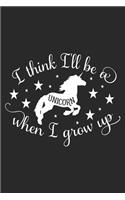 I Think I'll be a Unicorn When I Grow Up