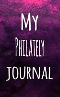 My Philately Journal: The perfect way to record your hobby - 6x9 119 page lined journal!