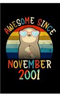 Awesome Since November 2001: Lined Journal Notebook For Girls Who Are 18 Years Old, November 18th Birthday Gift, Funny Sloth Birthday Gift Notebook