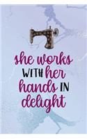 She Works With Her Hands In Delight