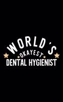 World's Okayest Dental Hygienist