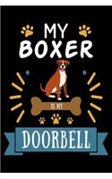 My Boxer is my Doorbell