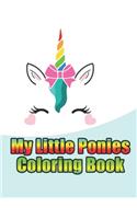 my little ponies coloring book: My little pony coloring book for kids, children, toddlers, crayons, adult, mini, girls and Boys. Large 8.5 x 11. 50 Coloring Pages