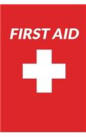 First Aid: Notebook - Journal - Diary - 110 Lined Pages