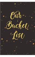 Our Bucket List