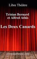 Les Deux Canards: Texte Intégral Précédé Des Réactions de la Critique Lors de la Création (Comoedia, Gil Blas, Les Hommes Du Jour)