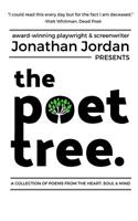 The Poet Tree: A Collection of Poems from the Heart, Soul & Mind