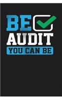 Be Audit You Can Be: Dark Gray, Blue & Green Design, Blank College Ruled Line Paper Journal Notebook for Accountants and Their Families. (Bookkeeping and Tax Season 6 x 