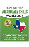 TEXAS TEST PREP Vocabulary Skills Workbook Compound Words: Skill-Building Practice for Grade 3, Grade 4, and Grade 5