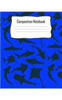 Composition Notebook: Shark Silhouette Composition Notebook Back to School 7.5 x 9.25 Inches 100 College Ruled Pages Journal Diary Gift Boys Girls Ocean Stingray Sharks