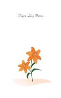 Tiger Lily Notes