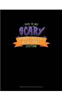 This Is My Scary Administrative Assistant Costume: Composition Notebook: Wide Ruled(311 Composition Notebook: Wide Ruled)