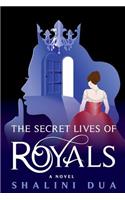 Secret Lives of Royals