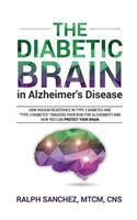 Diabetic Brain in Alzheimer's Disease