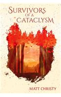 Survivors of a Cataclysm