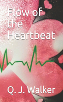 Flow of the Heartbeat