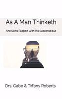 As A Man Thinketh