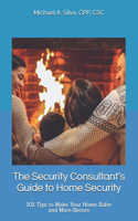 Security Consultant's Guide to Home Security