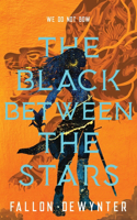 Black Between The Stars