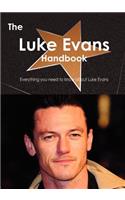 The Luke Evans Handbook - Everything You Need to Know about Luke Evans