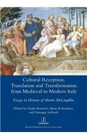 Cultural Reception, Translation and Transformation from Medieval to Modern Italy