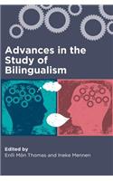 Advances in the Study of Bilingualism
