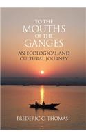 To the Mouths of the Ganges