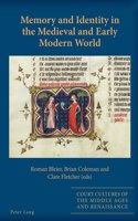 Memory and Identity in the Medieval and Early Modern World