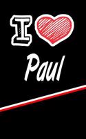 I Love Paul: Isometric Dot Paper Drawling Paper Notebook Journal Featuring 120 Pages 6x9
