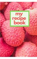 My Recipe Book: Blank Cookbook Meal Planner and Journal Blank Recipe Book to Write in 6x9 Matte Cover Design for Cooking and Baking Recipes Keeper
