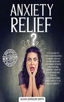 Anxiety Relief - The Best Solutions and Natural Remedies That Help the Body Heal and Stay Calm (Rigid Cover / Hardback Version - English Edition)