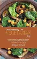 Understanding The Vegetarian Diet