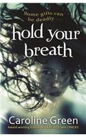 Hold Your Breath