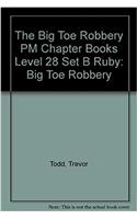 The Big Toe Robbery