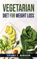 Vegetarian Diet for Weight Loss