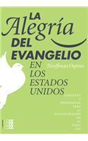 La Alegría del Evangelio En Los Estados Unidos