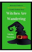 Illustrated Special Halloween Edition a Daddys Bedtime Story Witches Are Wandering